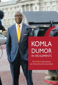 Komla Dumor in his Elements: The ICON of International and African Broadcast Journalism